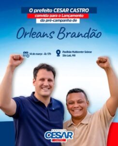 Prefeito de Cachoeira Grande, convida todos para lançamento da pré-campanha de Orleans Brandão ao Governo do Maranhão!
