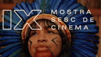 Inscrições abertas para a 9ª Mostra Sesc de Cinema