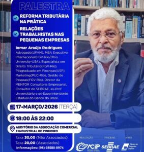 Associação Comercial e Industrial de Pinheiro promove palestra sobre reforma tributária e relações trabalhistas para empresários da Baixada Maranhense