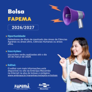 Parceria Embrapa Maranhão e FAPEMA lança edital para seleção de bolsistas