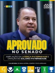 Deputado Julio Cesar comemora aprovação no Senado de projeto que amplia debate sobre licença-paternidade