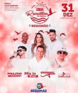 Paulinho Beckman, Mix In Brazil, Gargamel e DJ Xuxa comandam o Réveillon da Família em Bequimão