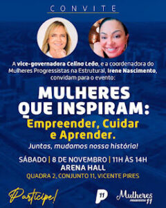 Mulheres que Inspiram: Progressistas leva encontro sobre empreendedorismo feminino a Vicente Pires