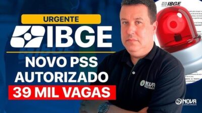 CONCURSO IBGE URGENTE: 39.108 VAGAS PUBLICADA AUTORIZAÇÃO PARA NOVO EDITAL