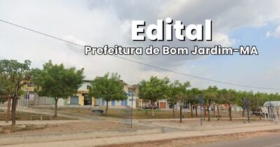 PREFEITURA DE BOM JARDIM: ABRE INSCRIÇÃO PARA PROCESSO SELETIVO 2026