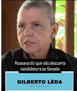 Roseana Sarney: ‘Não descarto ser candidata a senadora’