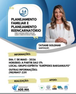 ADE-MA promove em São Luís palestra “Planejamento Familiar, Planejamento Reencarnatório”