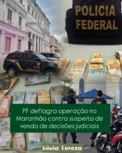 PF deflagra operação no Maranhão contra suspeita de venda de decisões judiciais