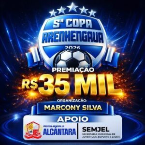 Alcântara-MA: V Copa Arenhengaua de Futebol terá início em maio com premiação de R$ 35 mil