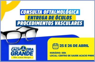 Prefeitura de Cachoeira Grande, contará com uma grande ação de saúde com consultas oftalmológicas!