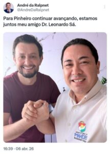 Pinheiro – Prefeito André da RalpNet declara oficialmente apoio à pré-candidatura de Leonardo Sá a deputado estadual