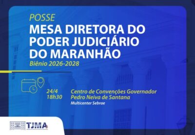 Posse da Mesa Diretora do TJMA para novo biênio será em 24 de abril