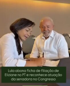 Lula abona ficha de filiação de Eliziane e reconhece atuação da senadora no Congresso