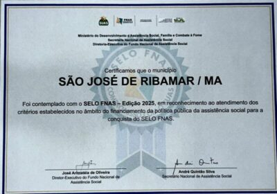 Selo FNAS atesta qualidade da gestão social de Dr. Julinho em São José de Ribamar