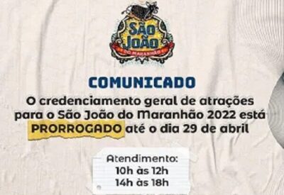 Secma prorroga prazo de credenciamento do São João 2022 até o dia 29 de abril para se inscrever no edital
