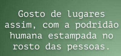 Editorial: Brasil: Um país cheio de podridão!!!